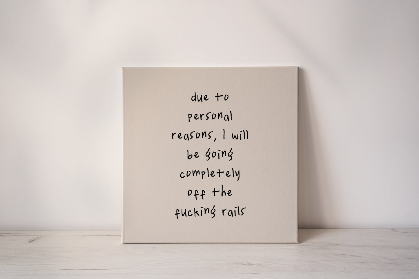Due To Personal Reasons | Black and Cream | Canvas