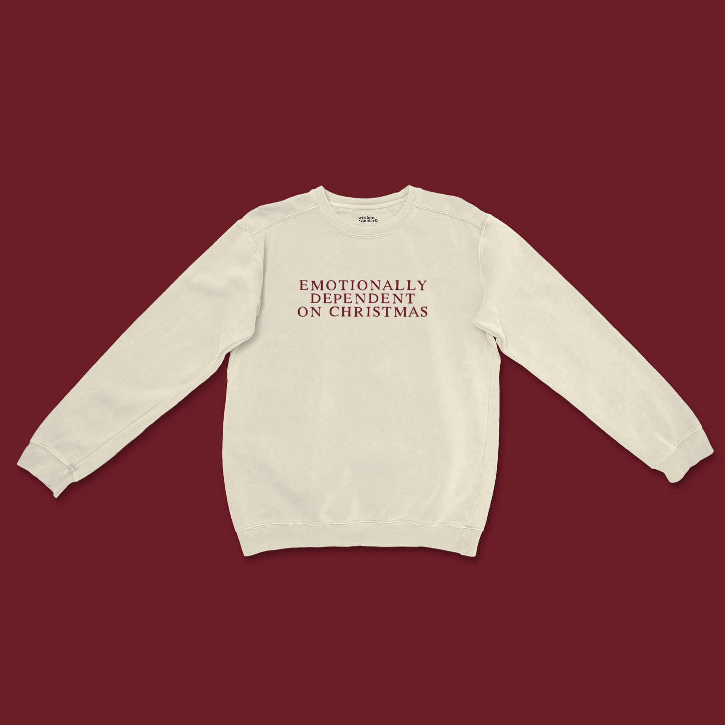Emotionally Dependent On Christmas | Christmas Unisex Sweatshirt