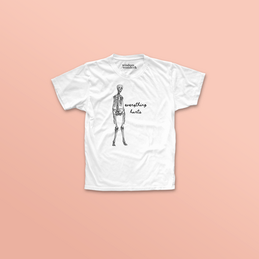 WISDOM & WONDER DESIGNS X POTS UK | Everything Hurts | Organic Unisex T Shirt