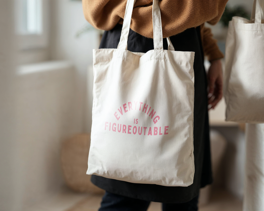 Everything Is Figureoutable | Natural & Blush | Organic Cotton Tote Bag
