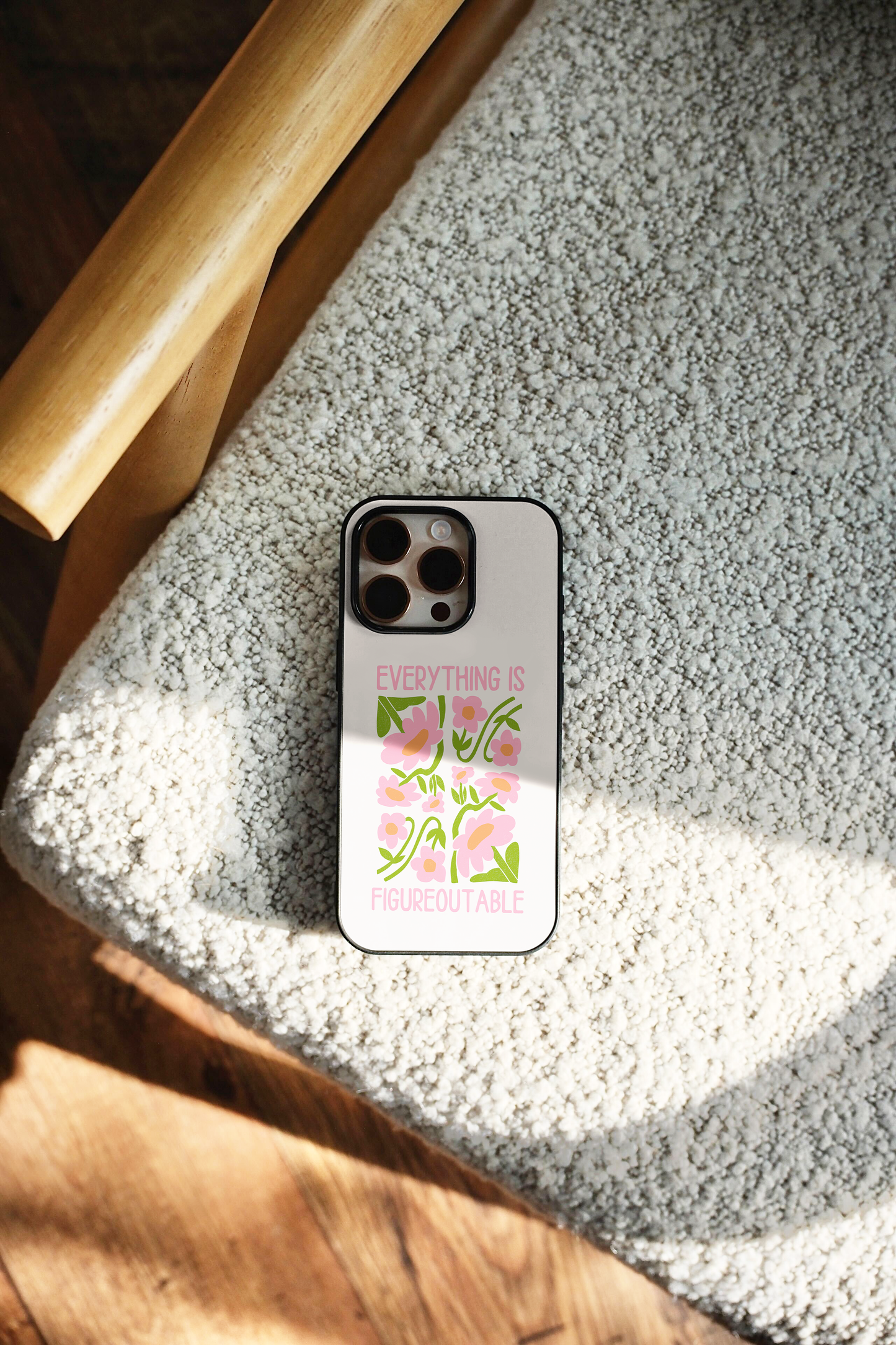 Everything Is Figureoutable | Phone Case
