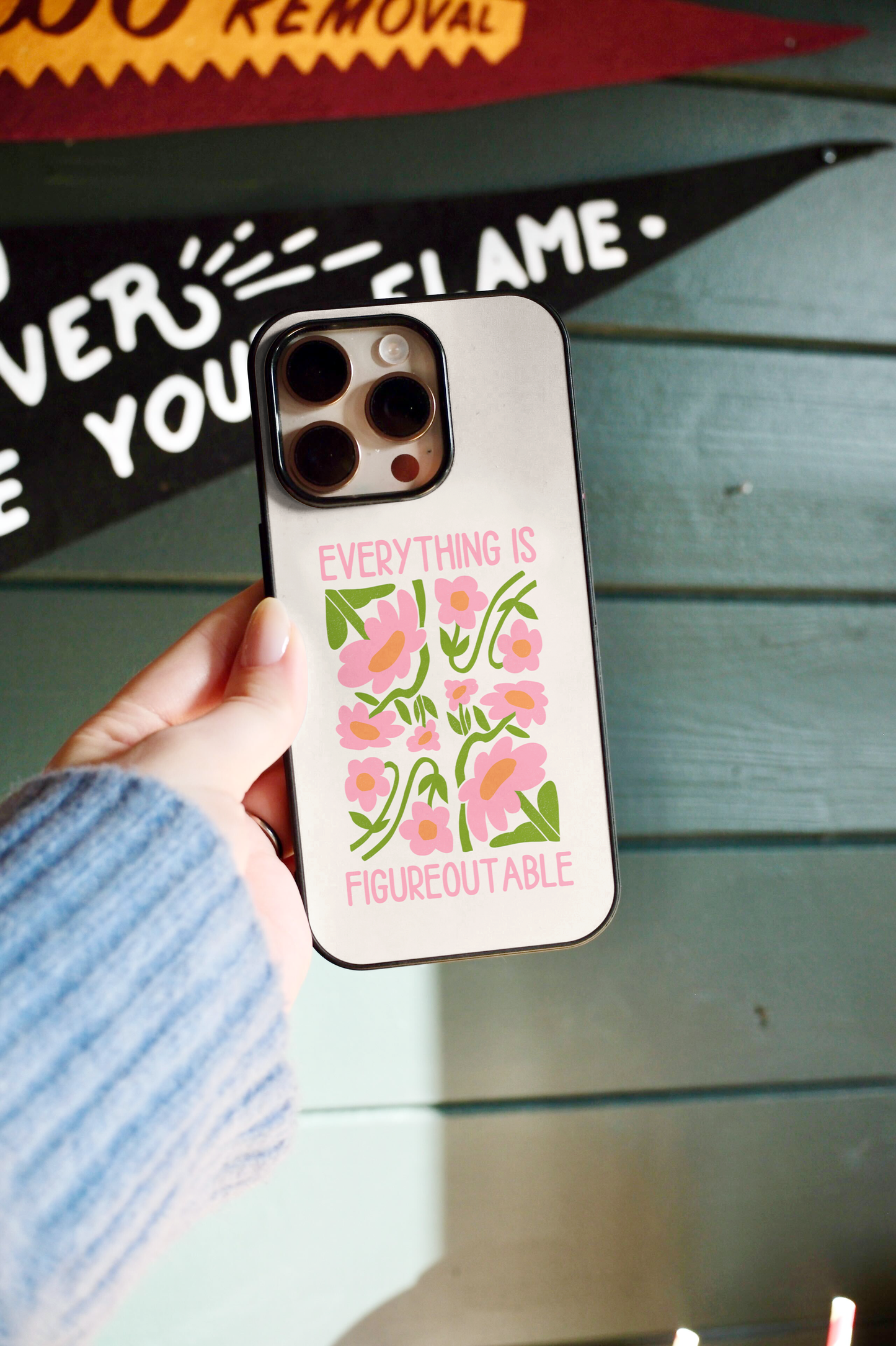Everything Is Figureoutable | Phone Case