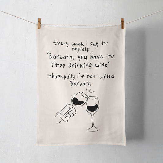 Every Week I Say To Myself | Tea Towel