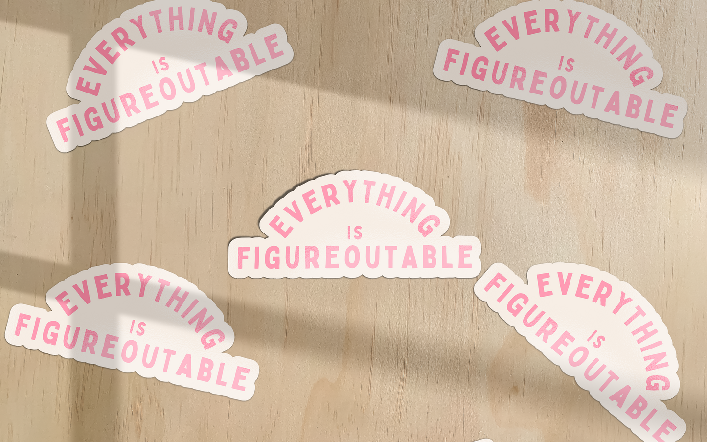 Everything Is Figureoutable | Sticker