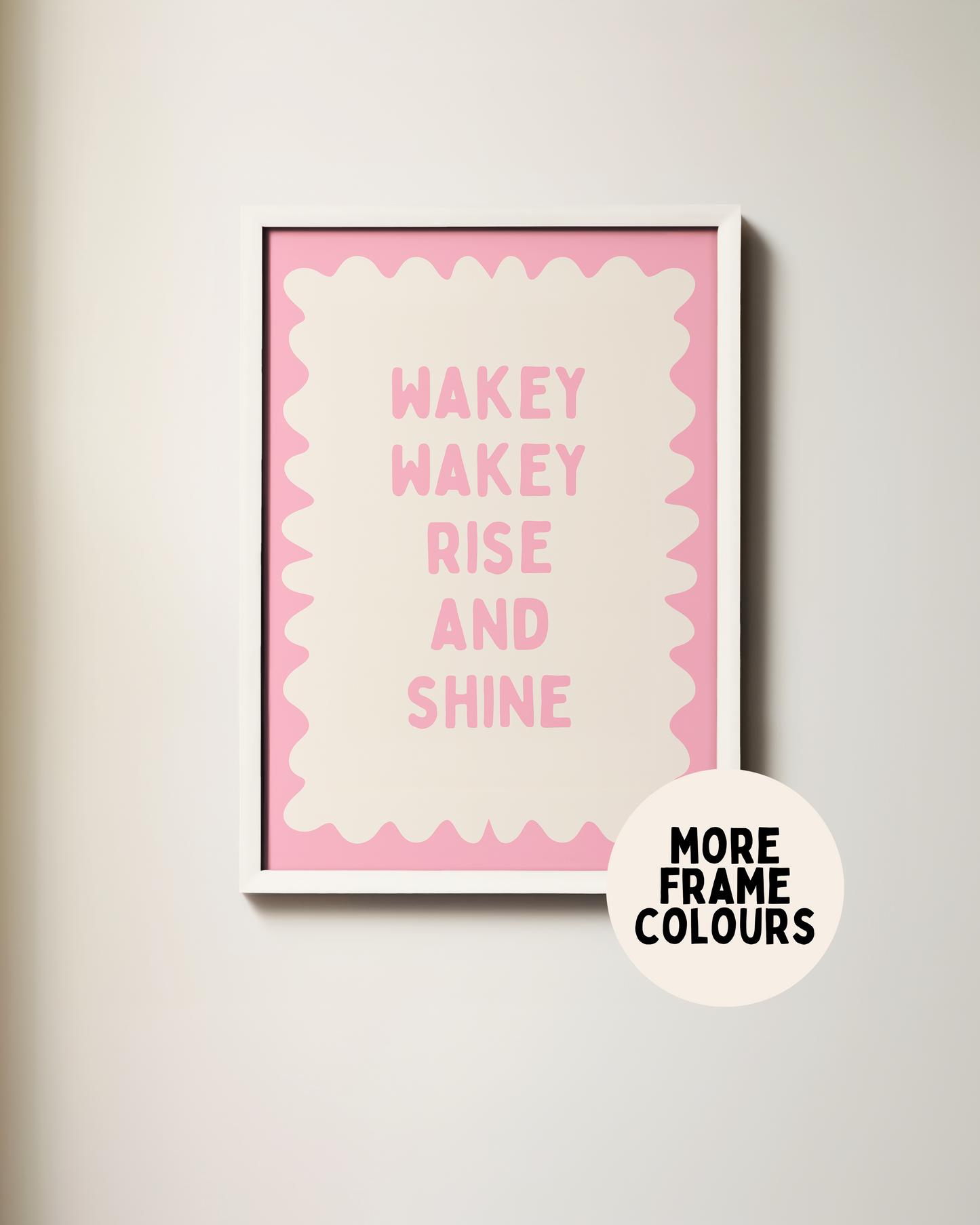 Framed | Wakey Wakey Rise and Shine | Blush Pink and Cream | Art Print