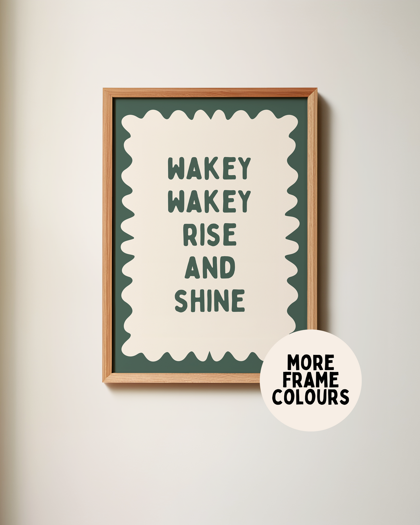 Framed | Wakey Wakey Rise and Shine | Forest Green and Cream | Art Print