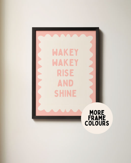 Framed | Wakey Wakey Rise and Shine | Peach and Cream | Art Print