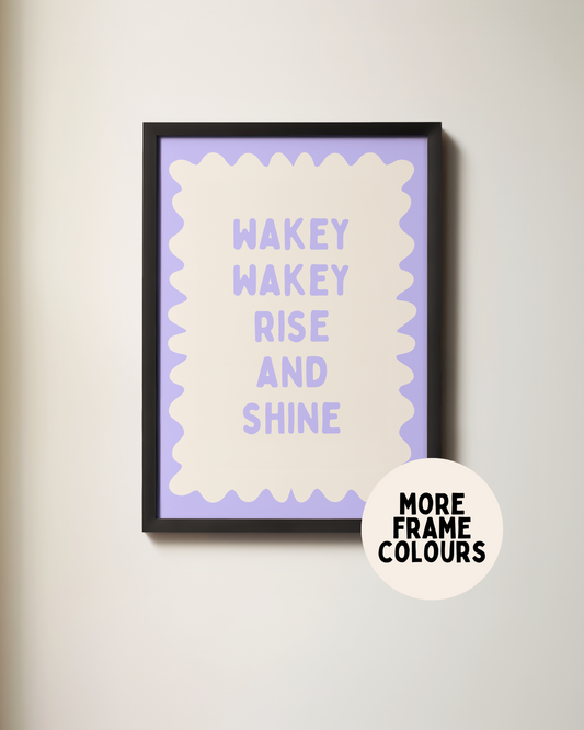 Framed | Wakey Wakey Rise and Shine | Periwinkle and Cream | Art Print
