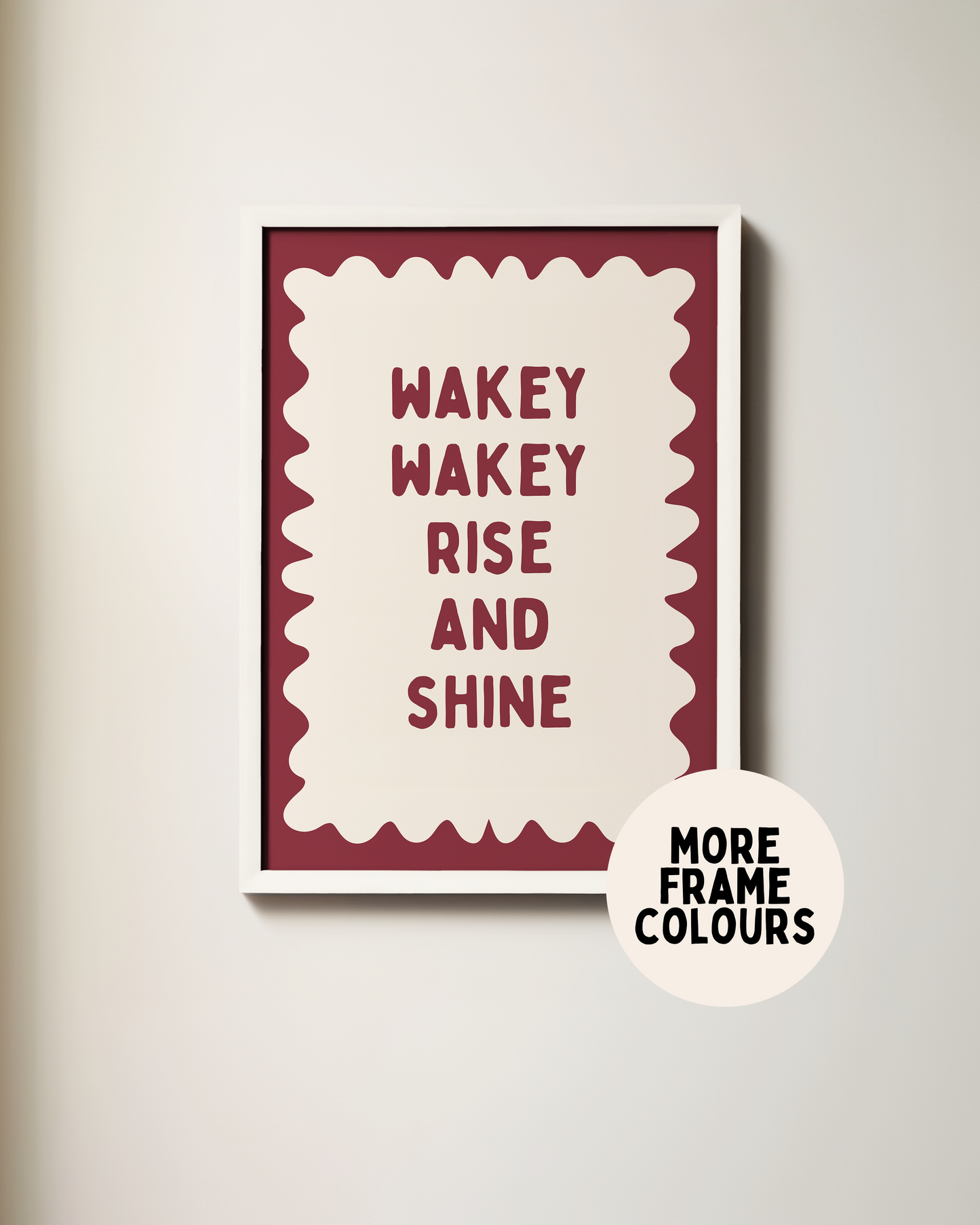 Framed | Wakey Wakey Rise and Shine | Plum and Cream | Art Print