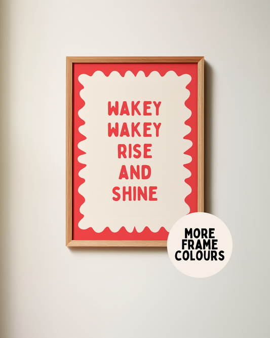 Framed | Wakey Wakey Rise and Shine | Red and Cream | Art Print