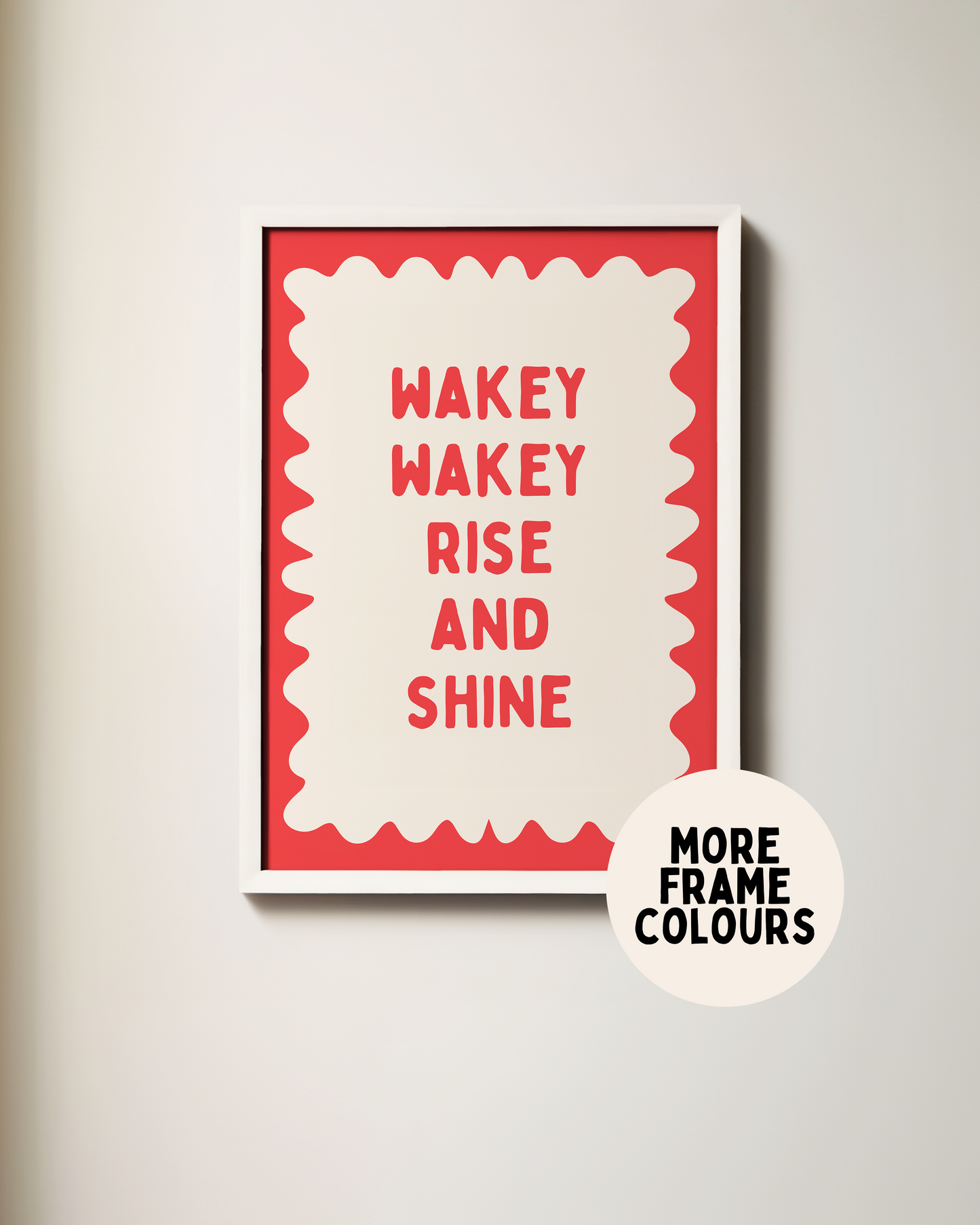 Framed | Wakey Wakey Rise and Shine | Red and Cream | Art Print