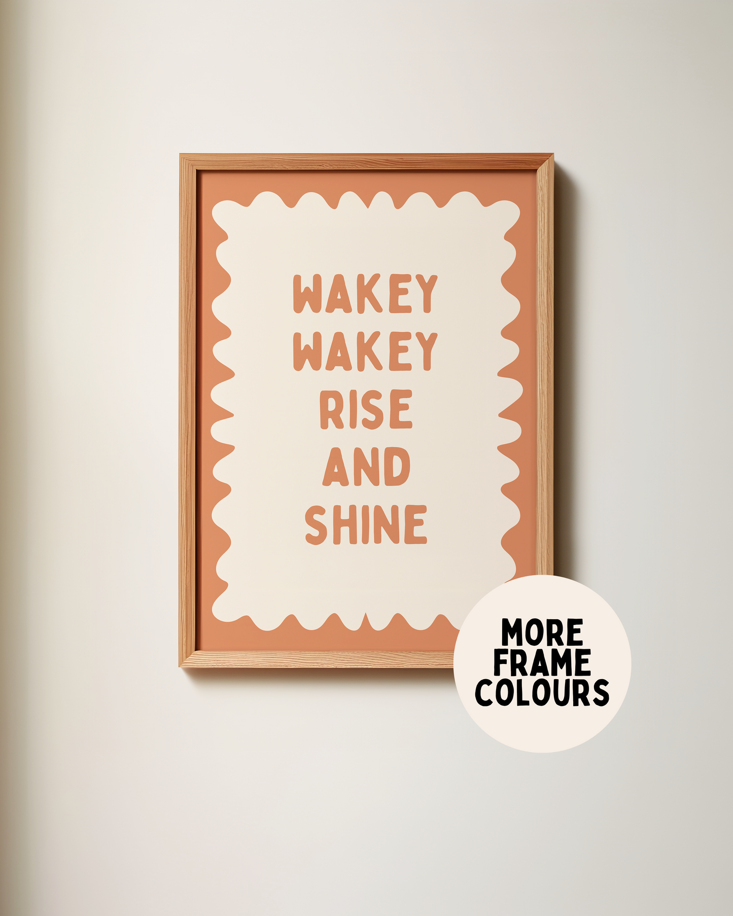 Framed | Wakey Wakey Rise and Shine | Tan and Cream | Art Print
