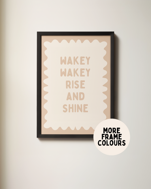 Framed | Wakey Wakey Rise and Shine | Toast and Cream | Art Print