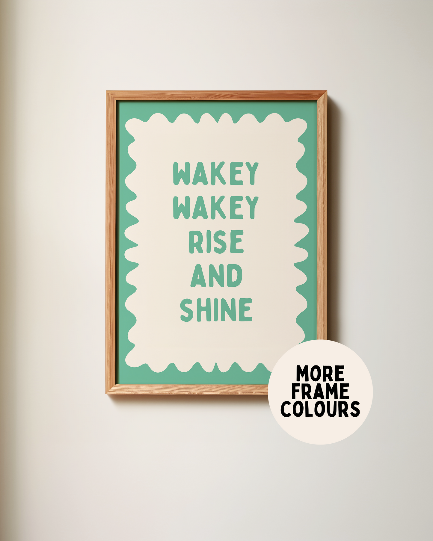 Framed | Wakey Wakey Rise and Shine | Vivid Teal and Cream | Art Print