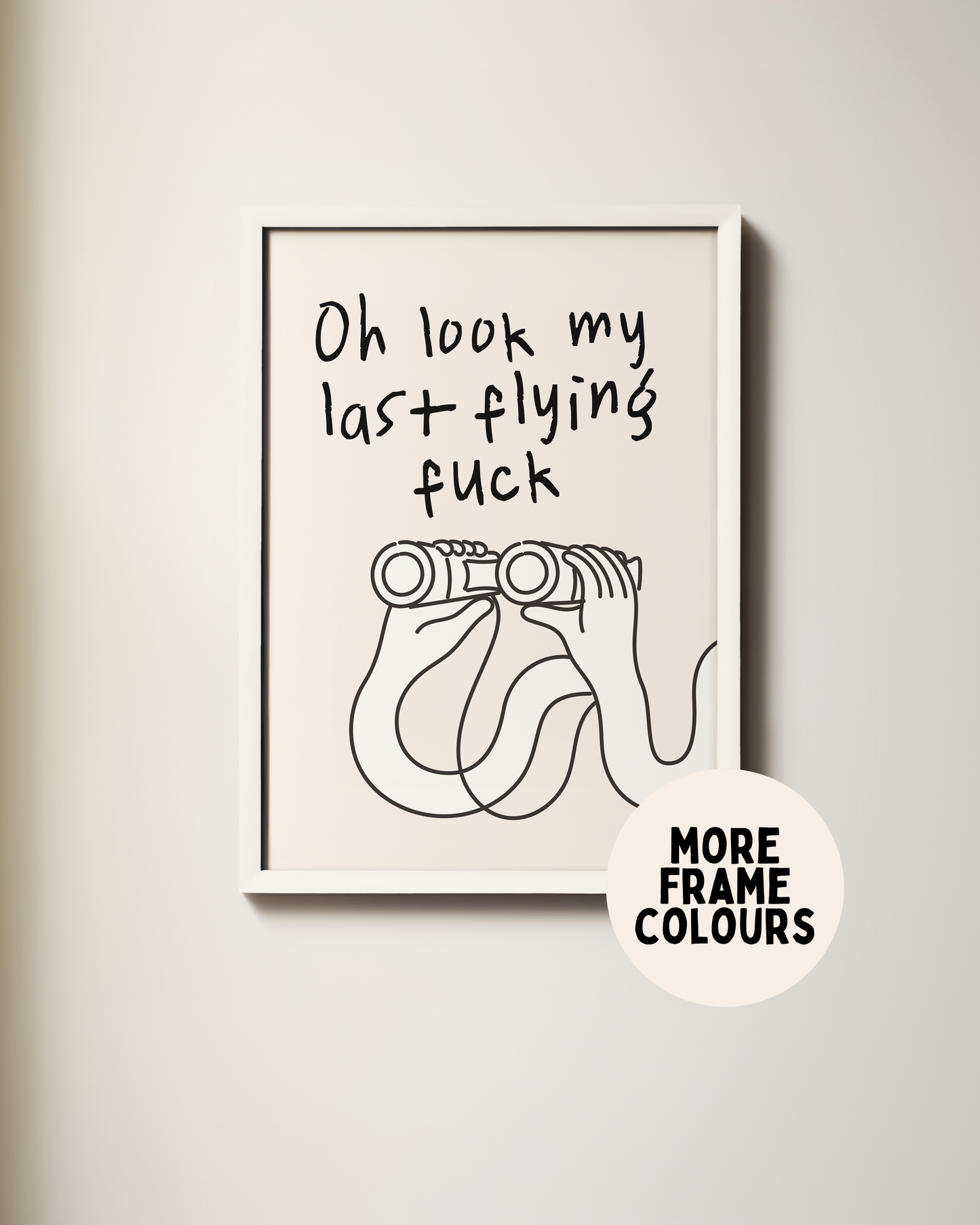 Framed | Oh Look My Last Flying Fuck | Black and Cream | Art Print