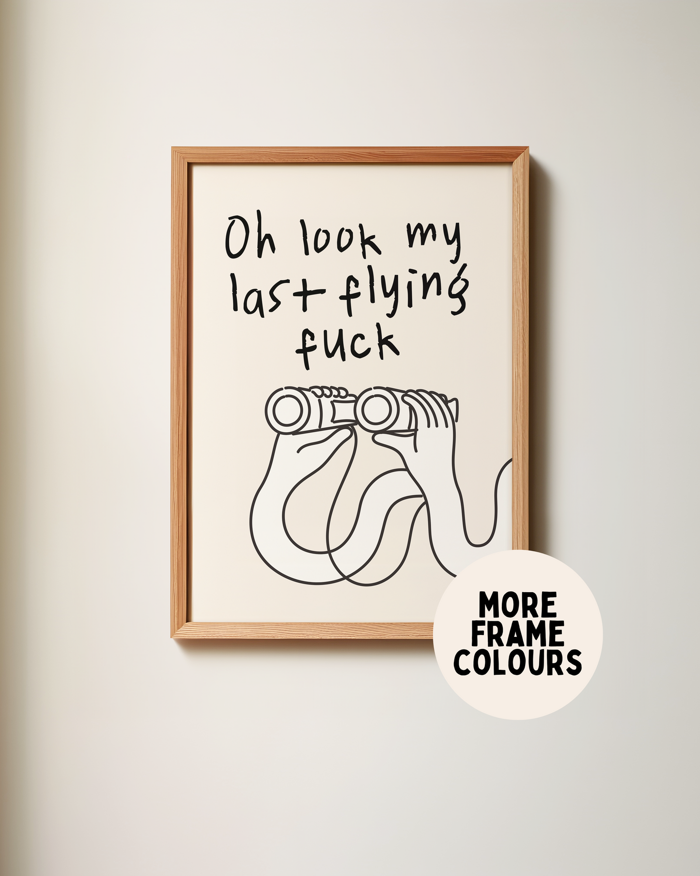 Framed | Oh Look My Last Flying Fuck | Black and Cream | Art Print