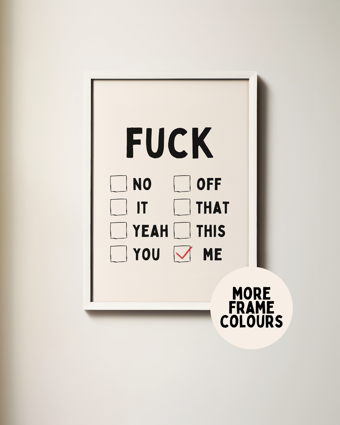 Framed | Fuck (Me) | Black and Cream | Art Print