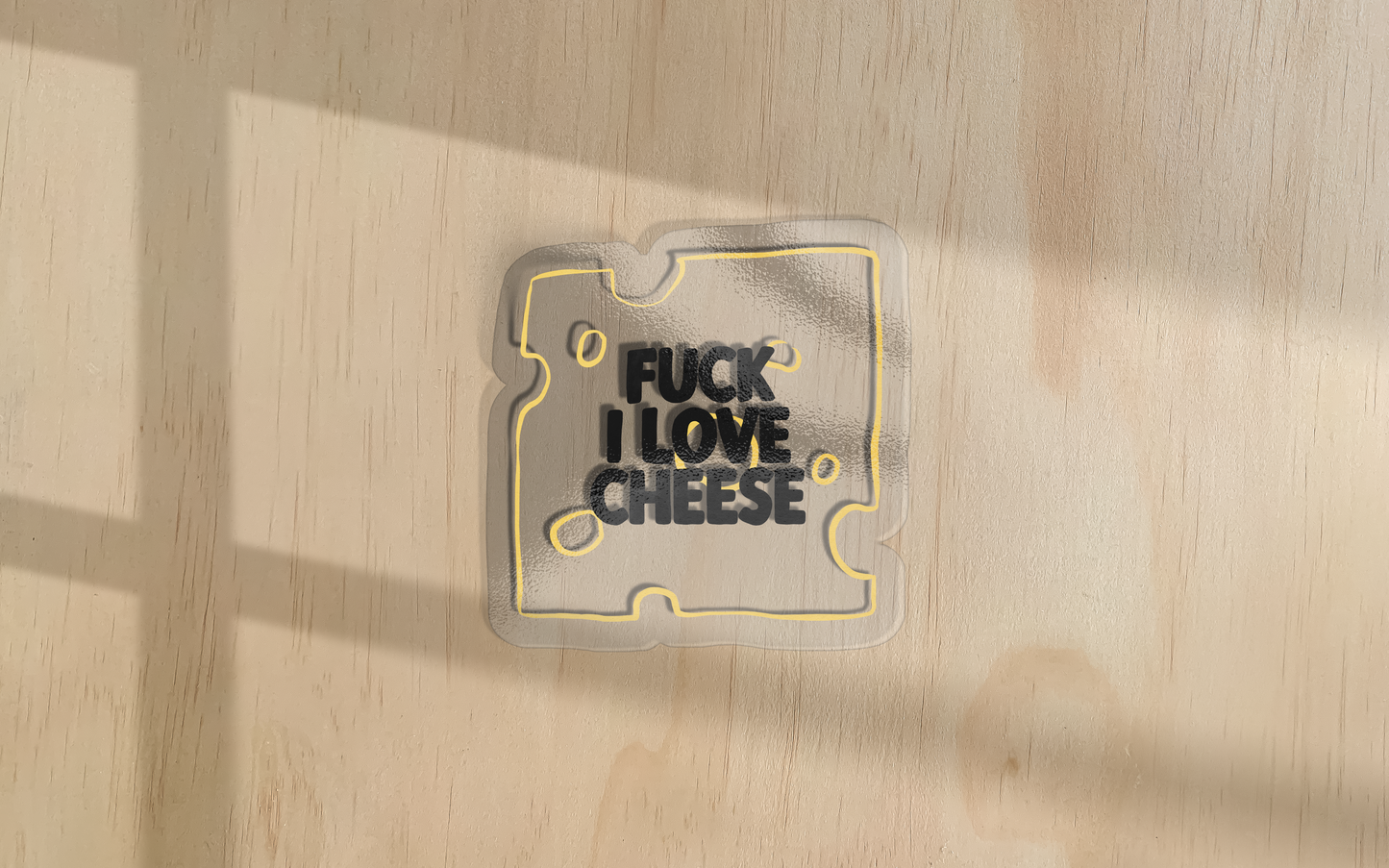 Fuck I Love Cheese | Sticker