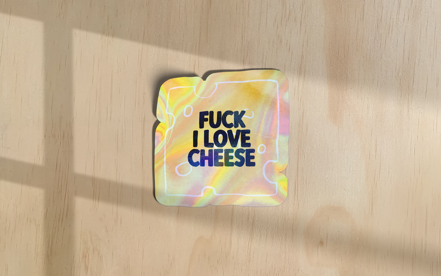 Fuck I Love Cheese | Sticker