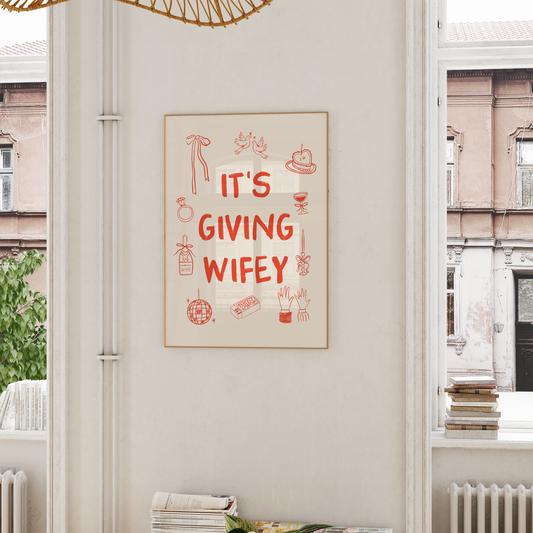 WISDOM & WONDER DESIGNS X GEORGINA ROSE EVENTS | It's Giving Wifey | Wall Art Print
