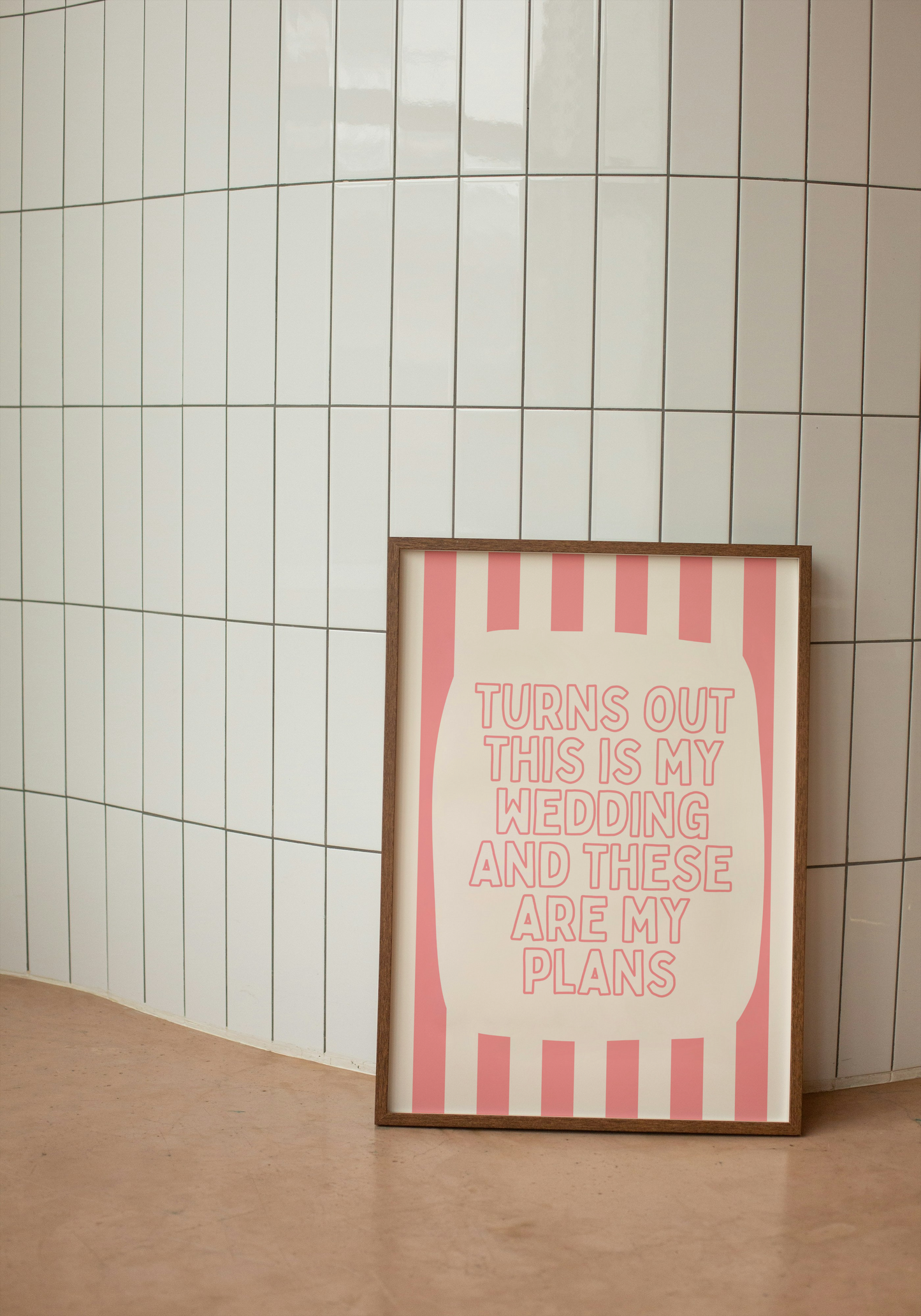 WISDOM & WONDER DESIGNS X GEORGINA ROSE EVENTS | Turns Out This Is My Wedding | Wall Art Print