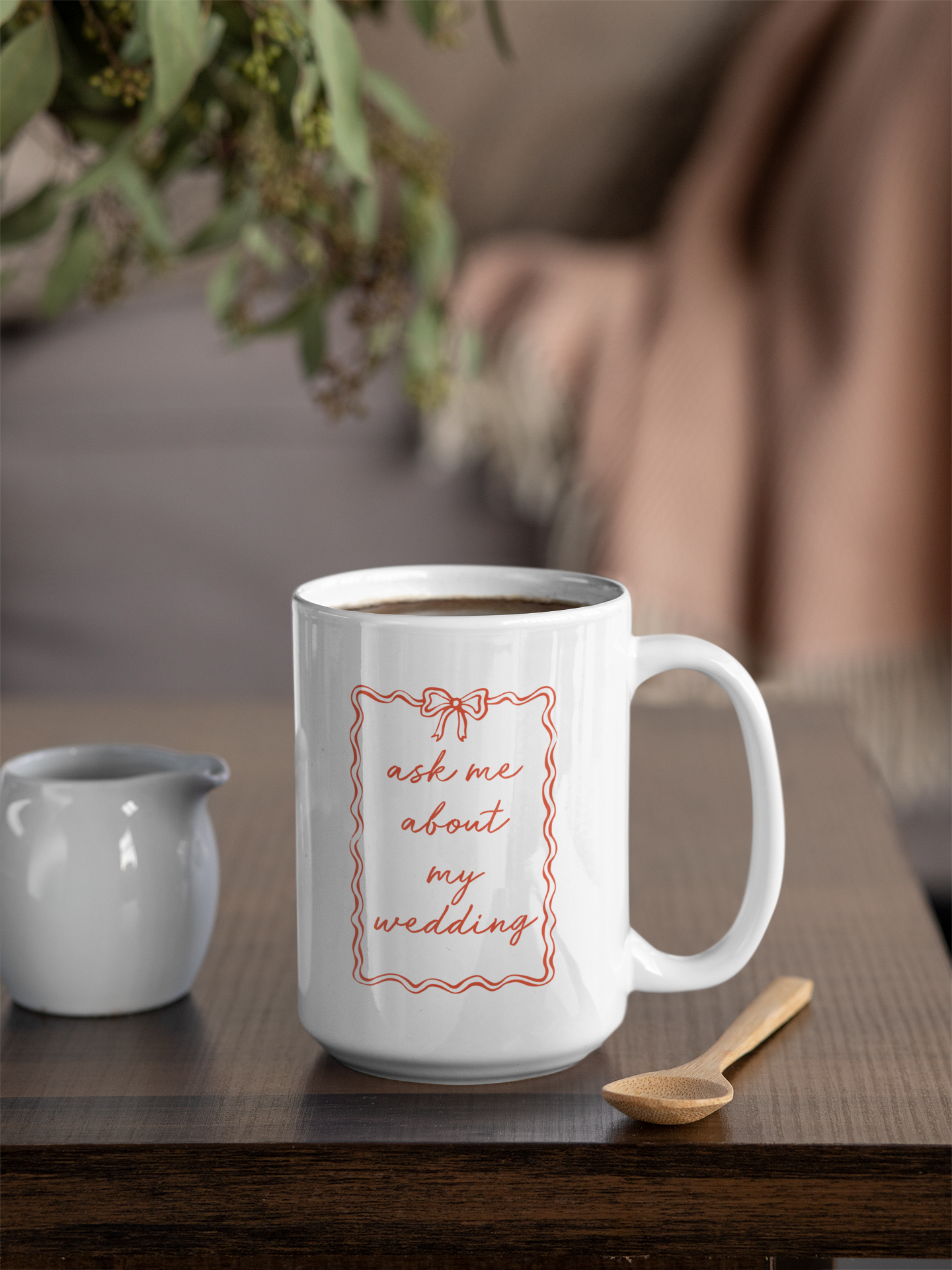 Wisdom & Wonder Designs x Georgina Rose Events | Ask Me About My Wedding | Ceramic Mug