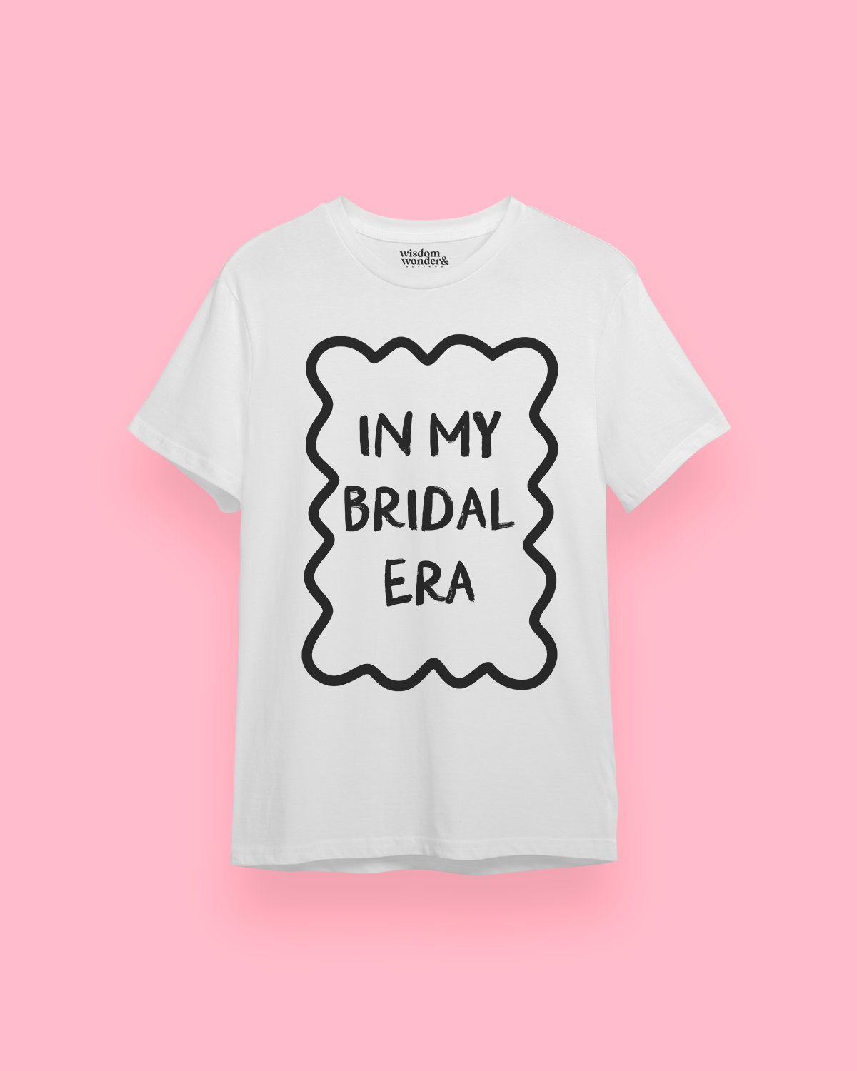 WISDOM & WONDER DESIGNS X GEORGINA ROSE EVENTS | In My Bridal Era | Organic Unisex T Shirt