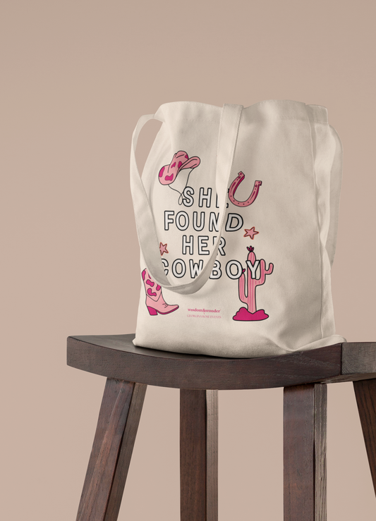 Wisdom & Wonder Designs x Georgina Rose Events | She Found Her Cowboy | Cotton Tote Bag