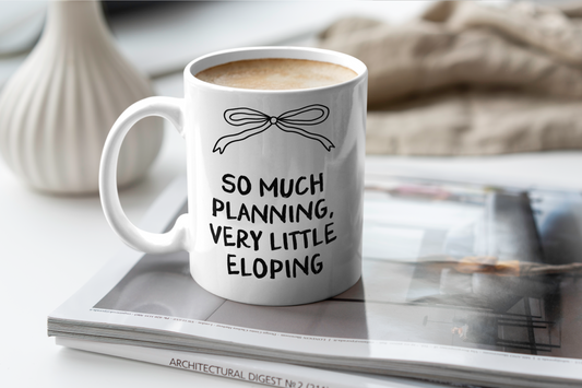 Wisdom & Wonder Designs x Georgina Rose Events | So Much Planning Very Little Eloping | Ceramic Mug