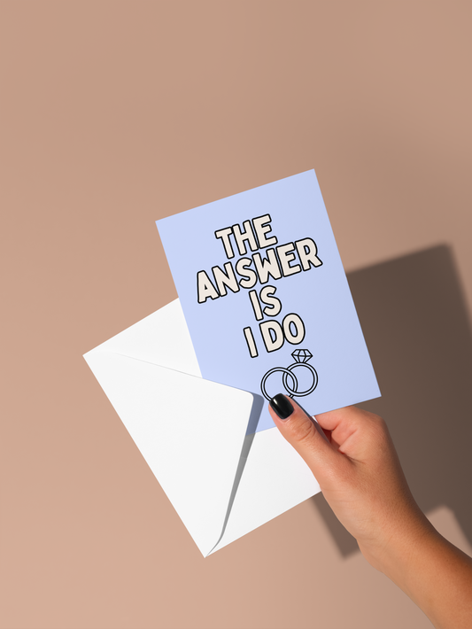 Wisdom & Wonder Designs x Georgina Rose Events | The Answer Is I Do | Greeting Card