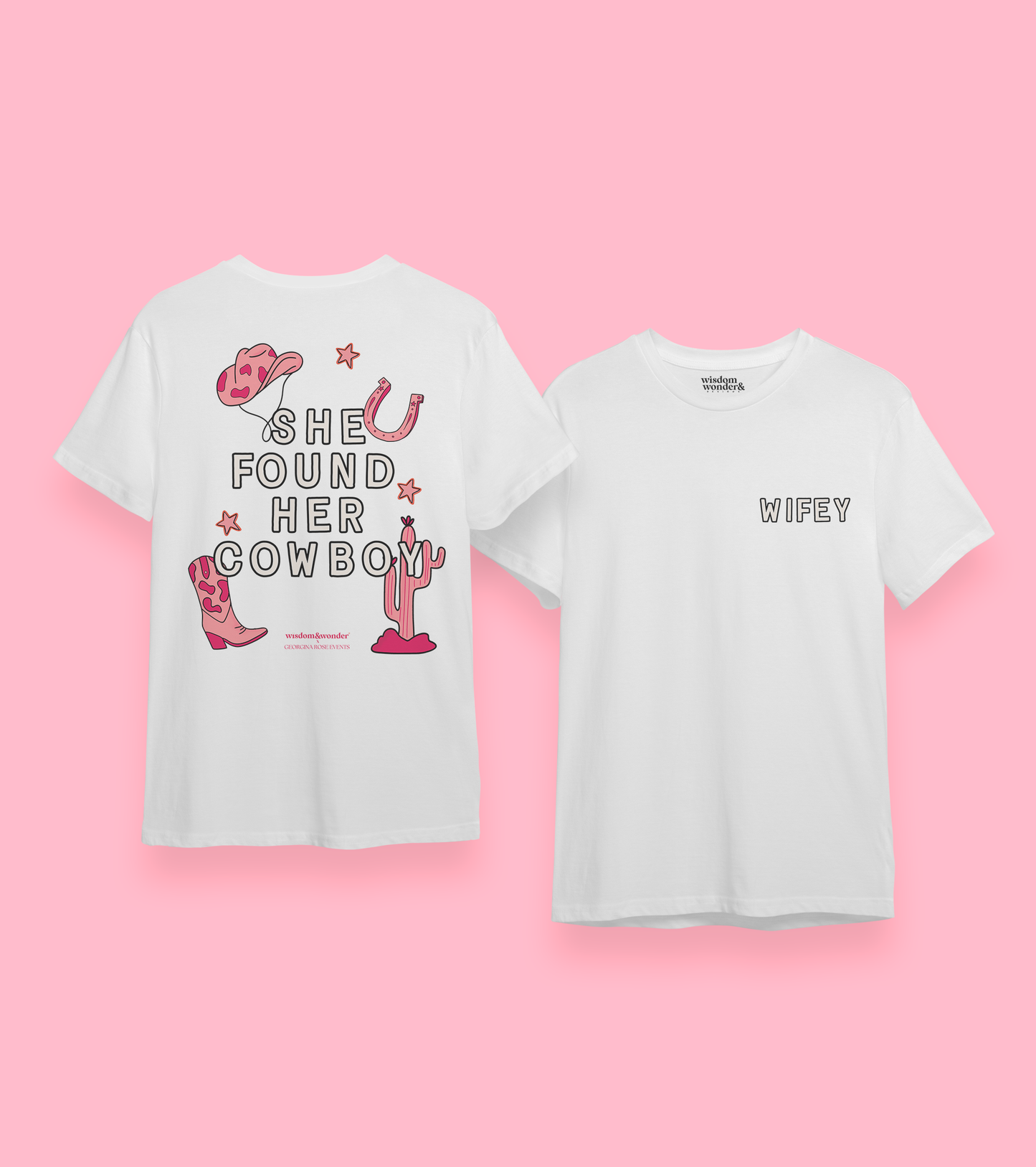 WISDOM & WONDER DESIGNS X GEORGINA ROSE EVENTS | She Found Her Cowboy | Organic Unisex T Shirt