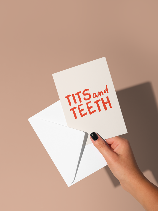Wisdom & Wonder Designs x Georgina Rose Events | Tits And Teeth | Greeting Card