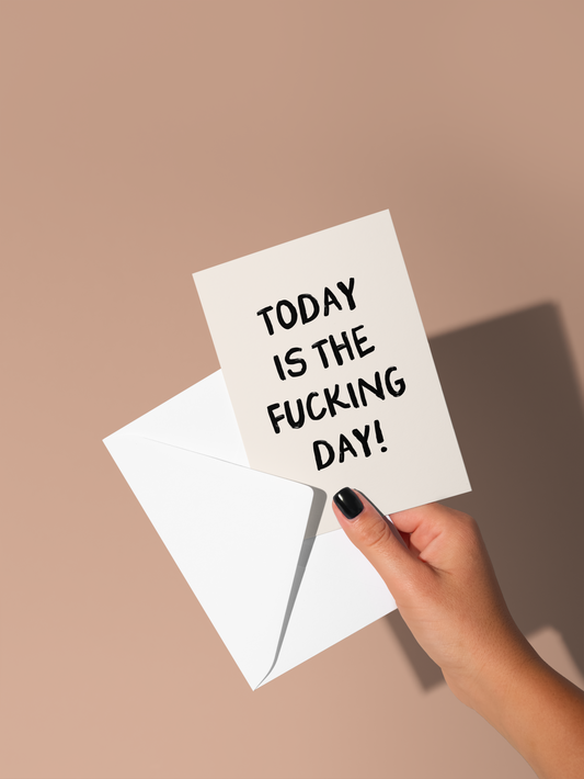 Wisdom & Wonder Designs x Georgina Rose Events | Today Is The Fucking Day! | Greeting Card