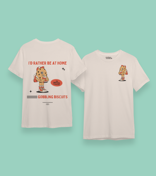 I'd Rather Be Home Gobbling Biscuits | Back Design | Organic Unisex T Shirt