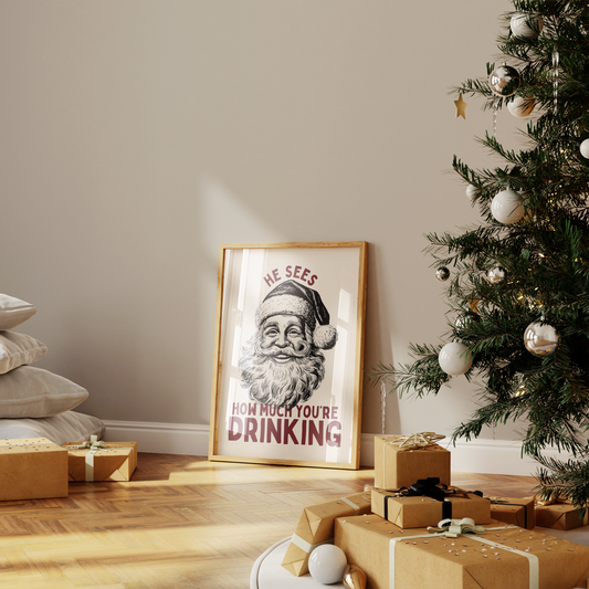 He Sees How Much You're Drinking | Plum & Cream | Christmas Art Print