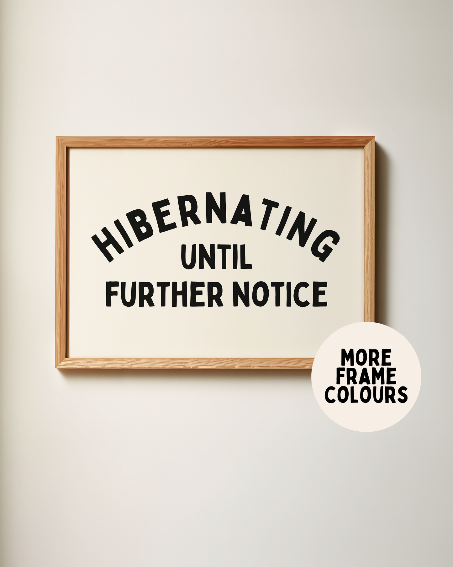 Hibernating Until Further Notice | Black & Cream | Art Print