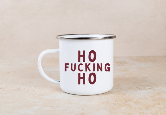 Ho Fucking Ho | Enamel Christmas Mug