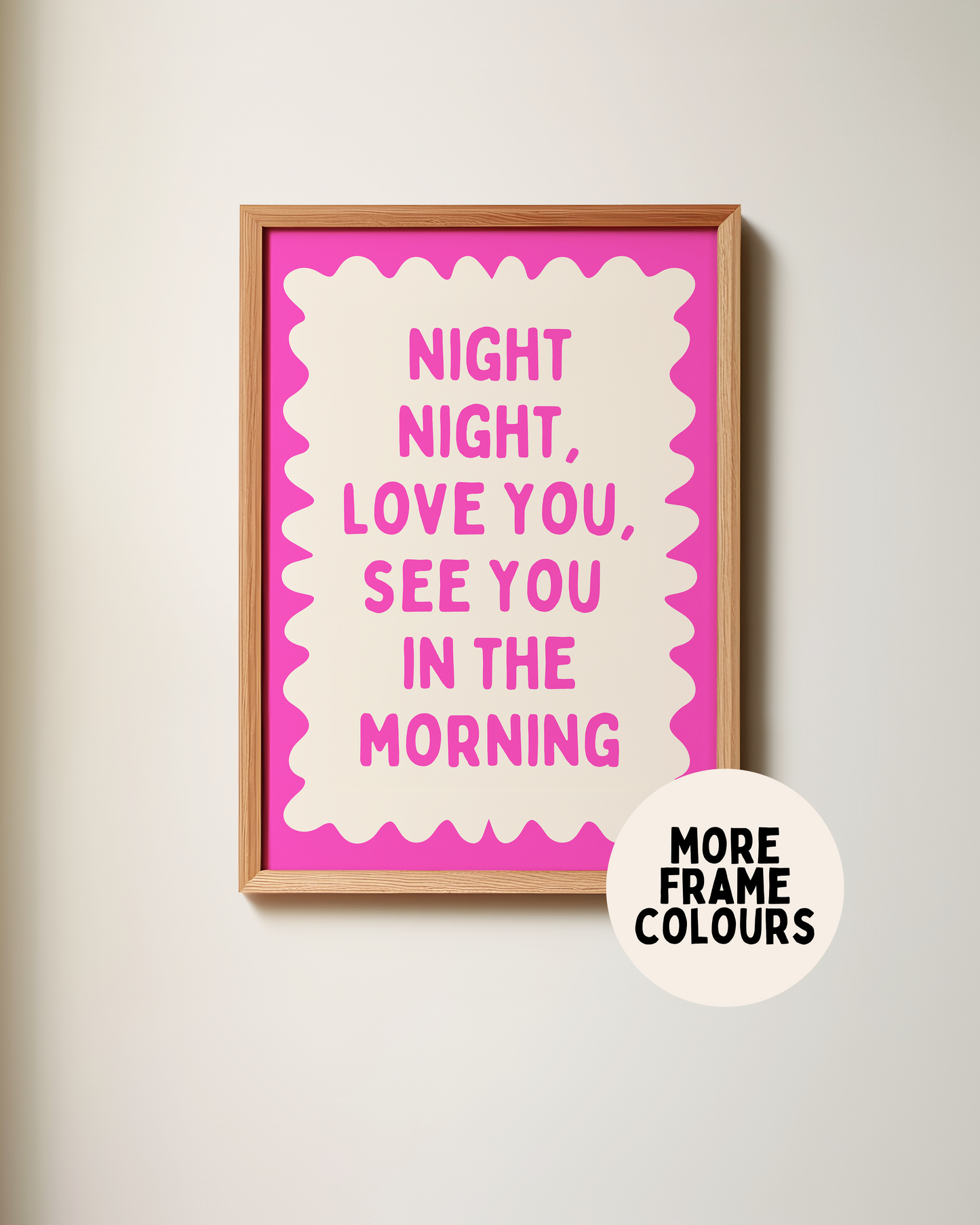 Framed | Night Night, Love You, See You In The Morning | Hot Pink and Cream | Wall Art Print