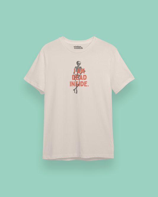 I Am Dead Inside | Organic Unisex T Shirt