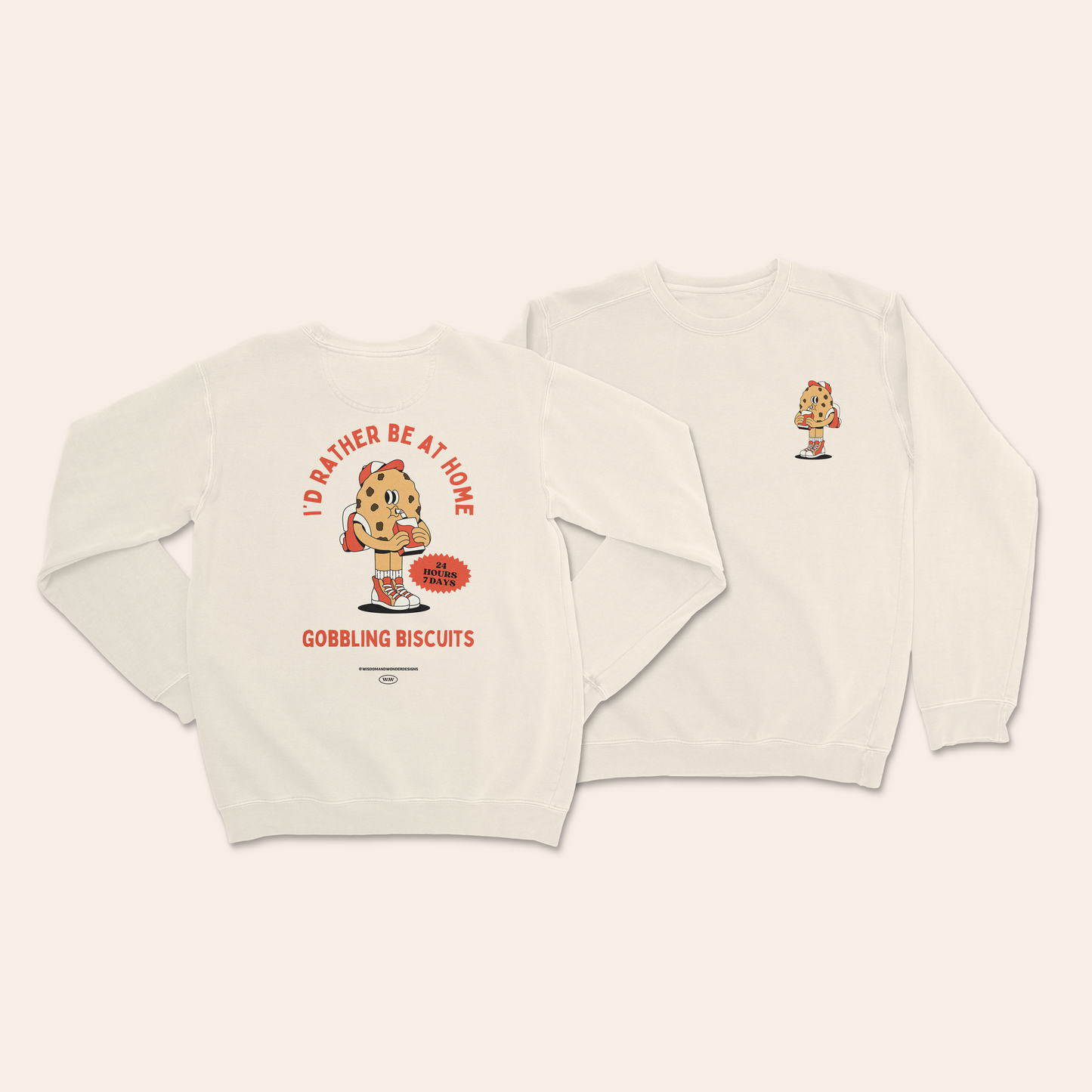 I'd Rather Be At Home Gobbling Biscuits | Unisex Sweatshirt