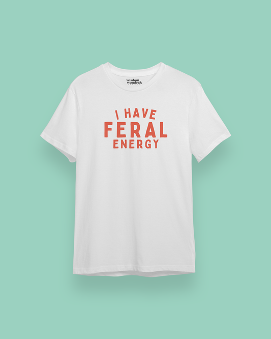 I Have Feral Energy | Red Graphic | Organic Unisex T Shirt