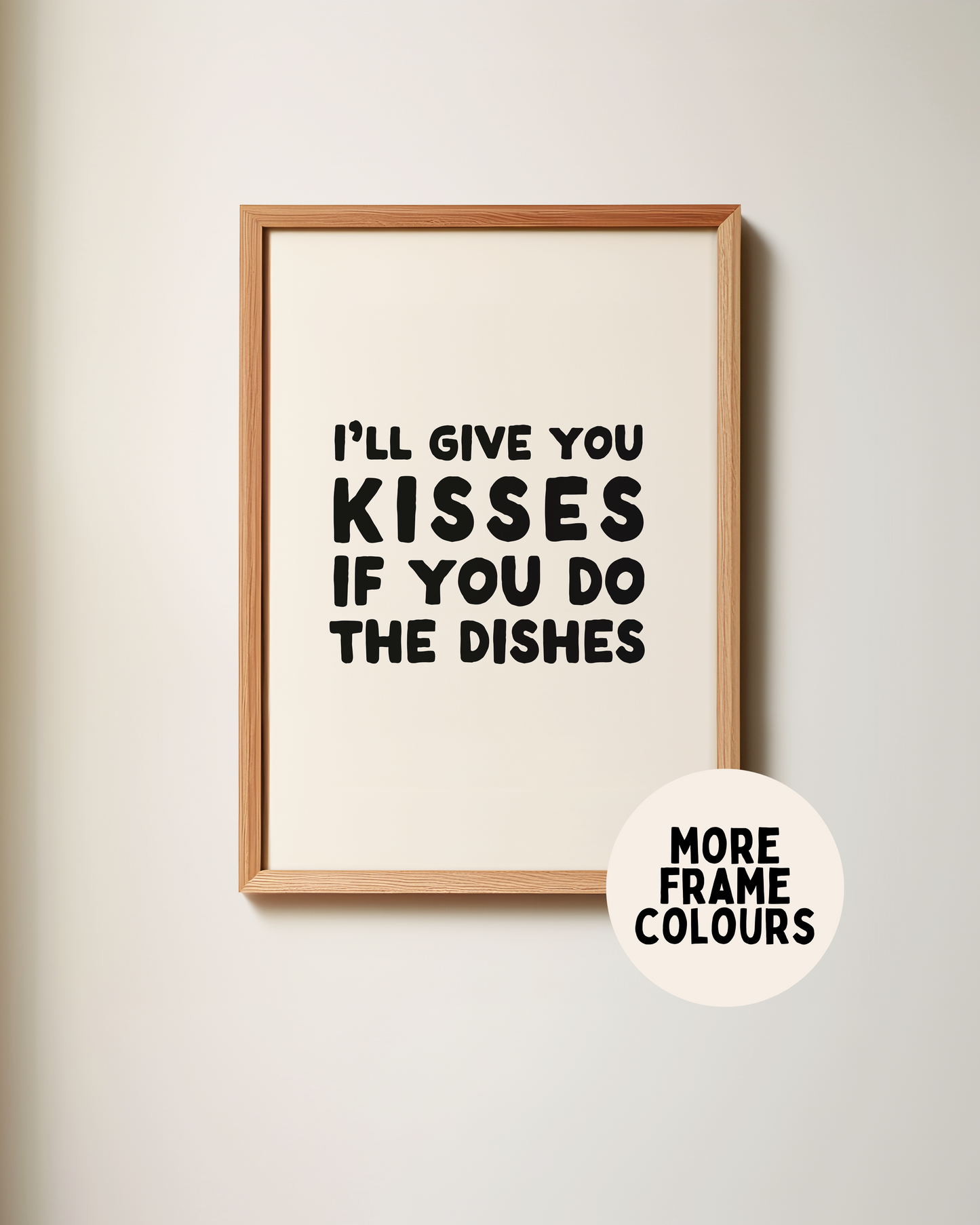 I'll Give You Kisses If You Do The Dishes | Black and Cream | Art Print