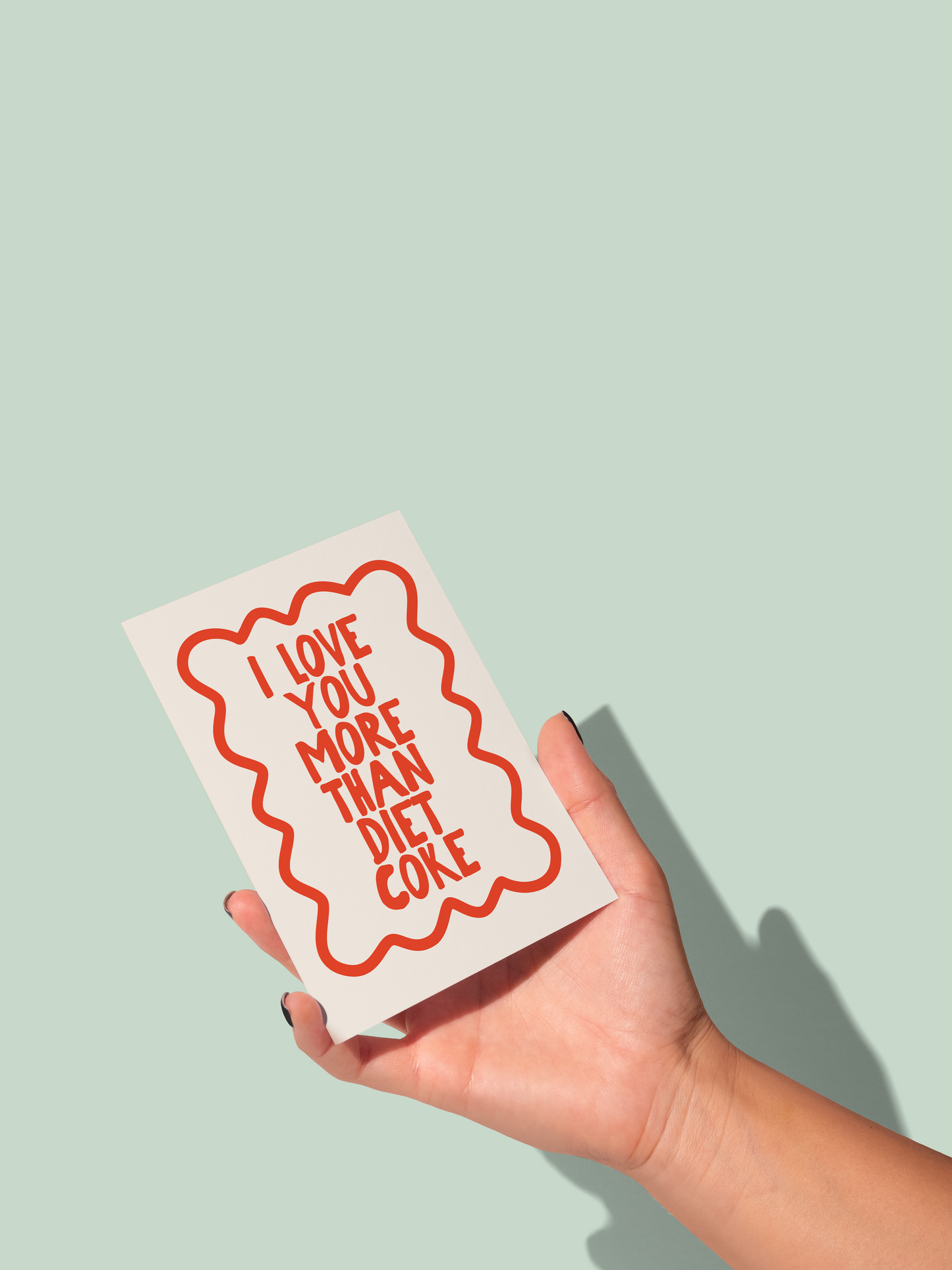 I Love You More Than Diet Coke | Greeting Card