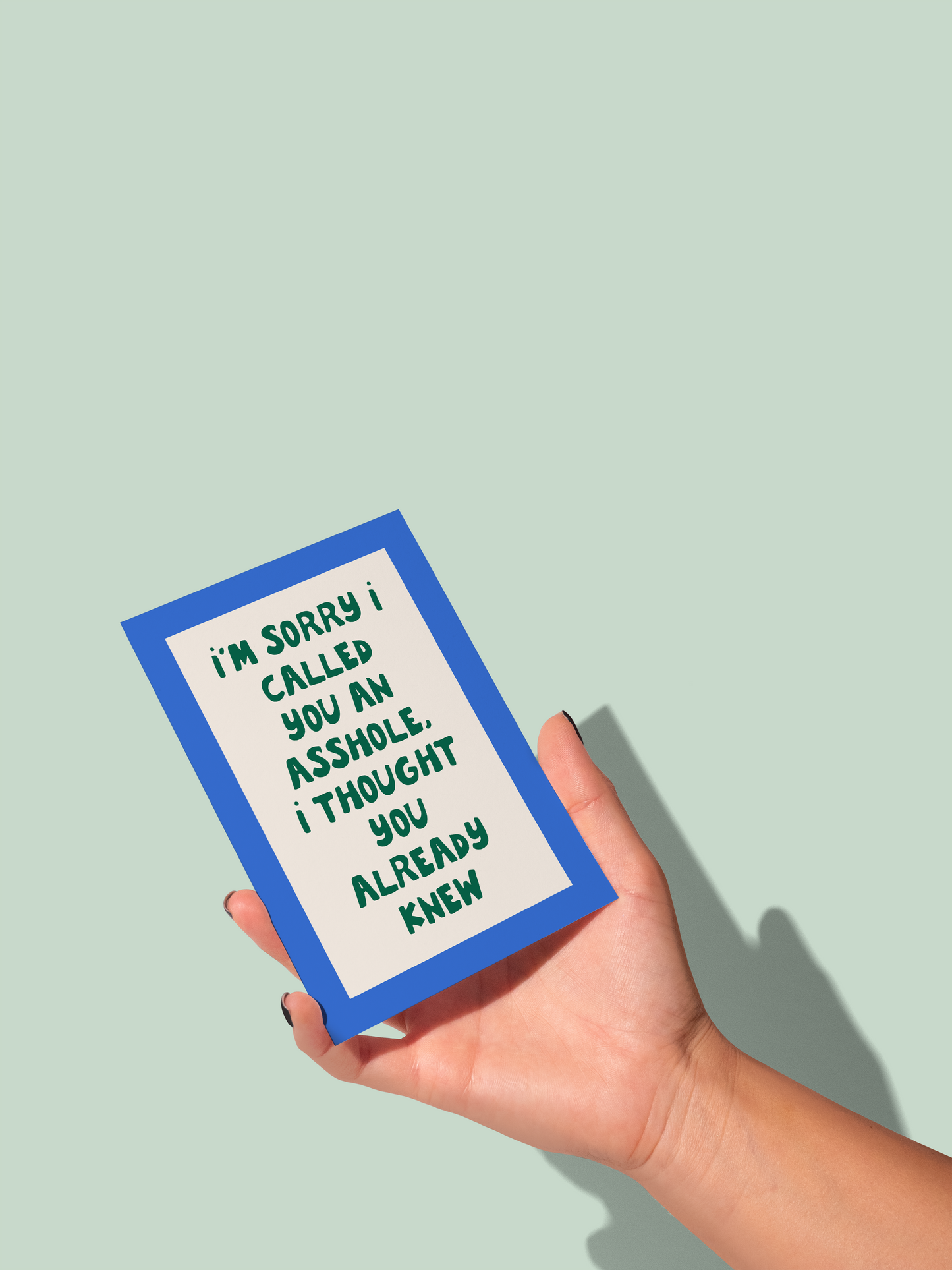 I'm Sorry I Called You An Asshole | Greeting Card