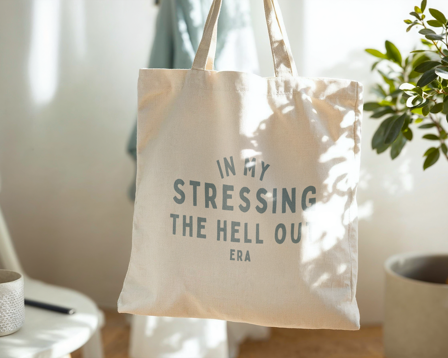 In My Stressing The Hell Out Era | Natural & Dusty Blue | Organic Cotton Tote Bag
