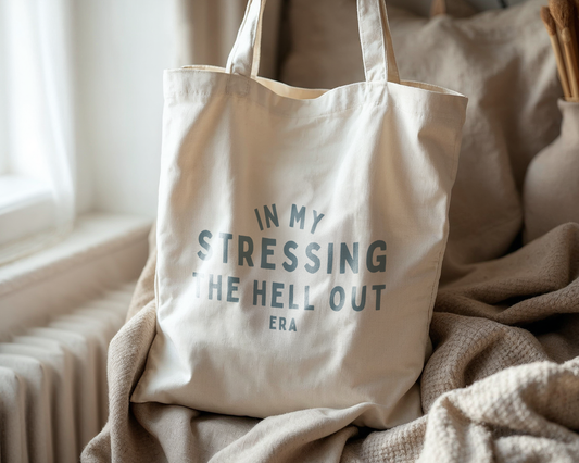 In My Stressing The Hell Out Era | Natural & Dusty Blue | Organic Cotton Tote Bag