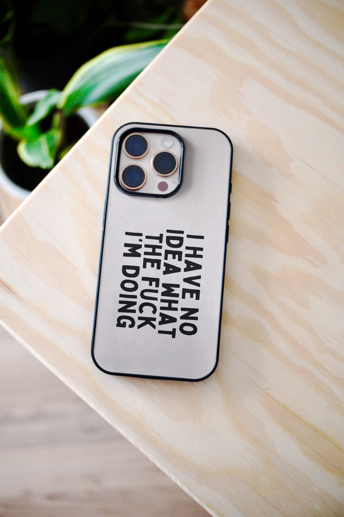 I Have No Idea What I'm Doing | Phone Case
