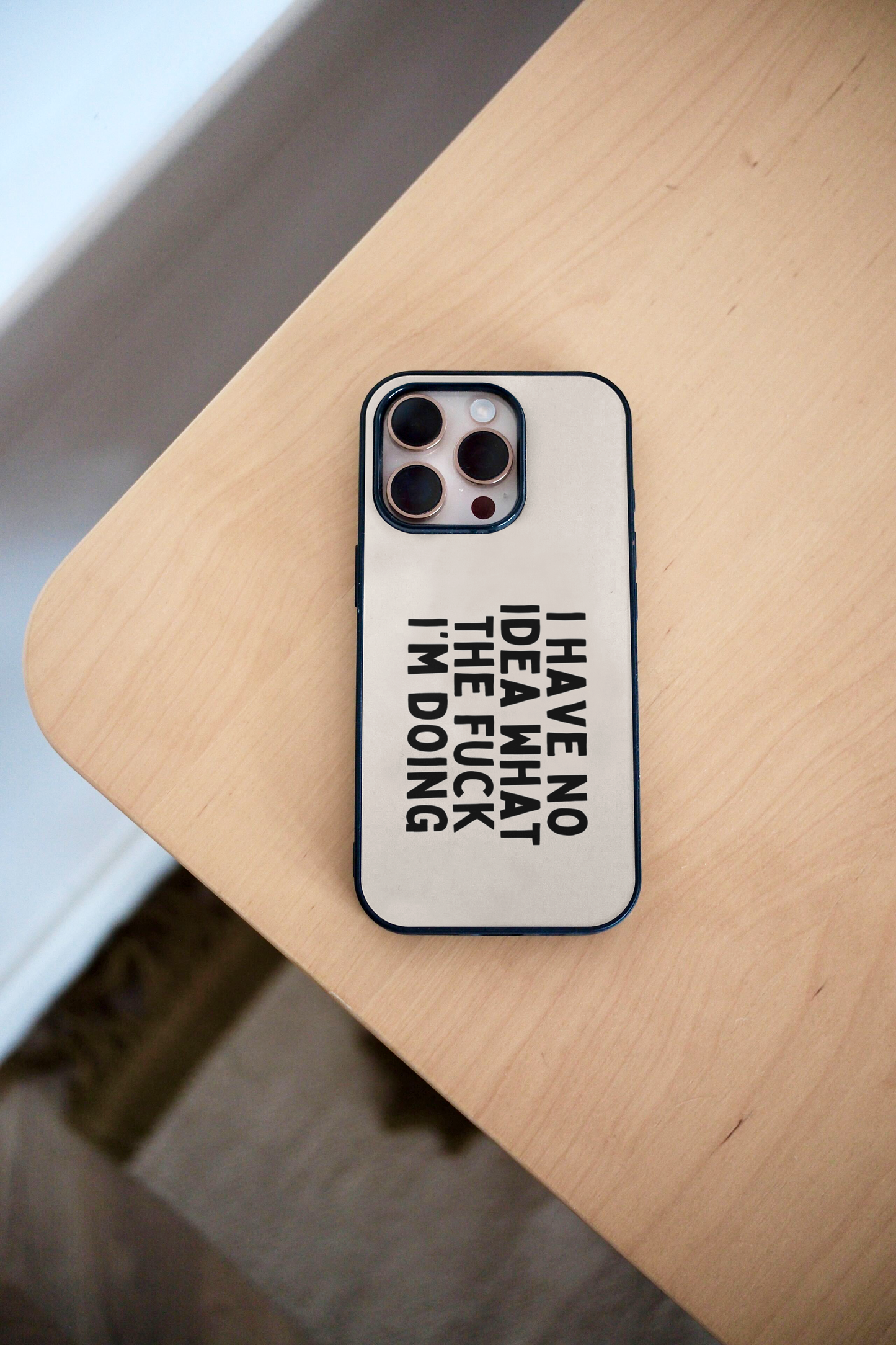 I Have No Idea What I'm Doing | Phone Case