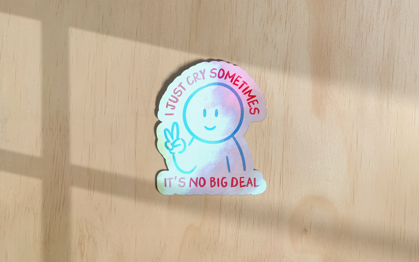 I Just Cry Sometimes | Sticker