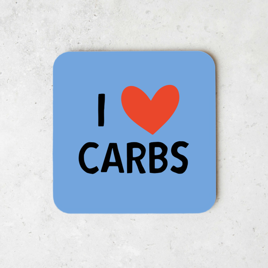 I Love Carbs | Coaster